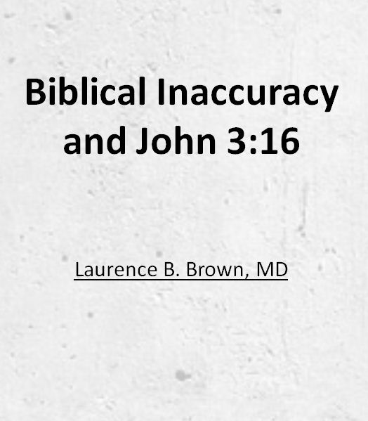Biblical Inaccuracy and John 3:16